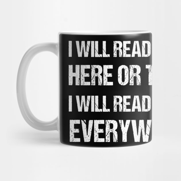 I Will Read Books Here Or There I Will Read Books Everywhere Funny Reading cat T-shirt Gift For Men Women by Emouran